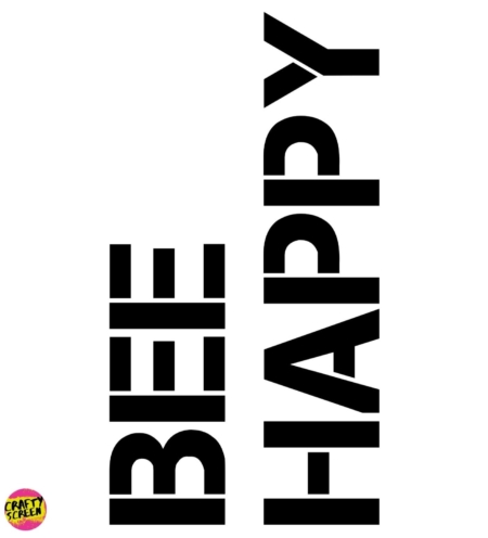 Bee Happy Stencil